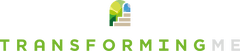 Transforming Me